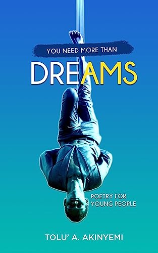 You Need More Than Dreams