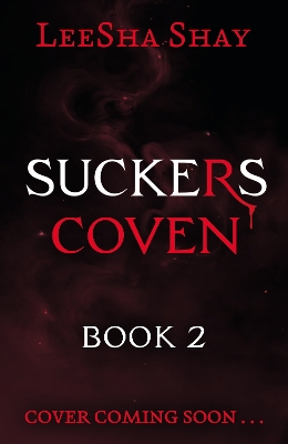 Suckers: Coven: Book 2