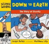 Down to Earth: The Story of Gravity