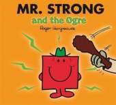 Mr Men and Little Miss: Mr Strong and the Ogre