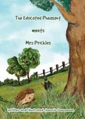 The Educated Pheasant meets Mrs Prickles