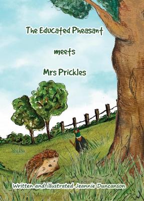 The Educated Pheasant meets Mrs Prickles
