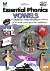 Essential Phonics: An Intensive Phonic Study for Students Who Need Practice and Consolidation with Vowel Blends and Digraphs: Vowels