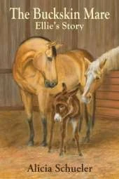 The Buckskin Mare Ellie's Story