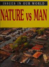 Issues In Our World: Nature VS Man