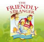 The Friendly Stranger