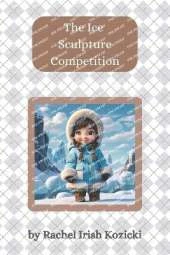The Ice Sculpture Competition