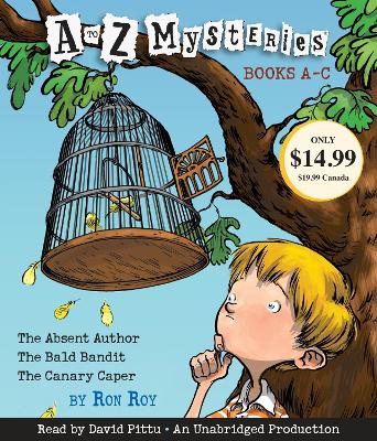 A to Z Mysteries: Books A-C: The Absent Author, The Bald Bandit, The Canary Caper