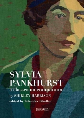 Sylvia Pankhurst, a Classroom Companion