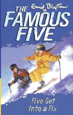 Famous Five: Five Get Into A Fix: Book 17