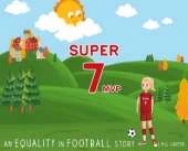 Super 7 MVP: An Equality in Football story