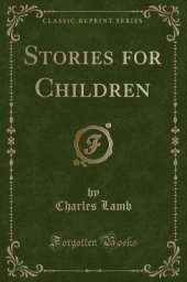 Stories for Children (Classic Reprint)