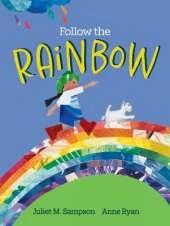 Follow The Rainbow