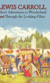 Alice's Adventures in Wonderland and Through the Looking-Glass (Illustrated Facsimile of the Original Editions) (1000 Copy Limited Edition) (Engage Books)