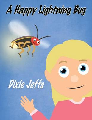 A Happy Lightning Bug