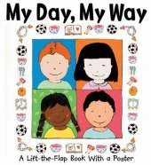 My Day, My Way: A Lift-the-flap Book with a Poster