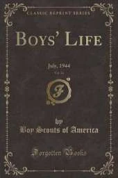 Boys' Life, Vol. 34: July, 1944 (Classic Reprint)