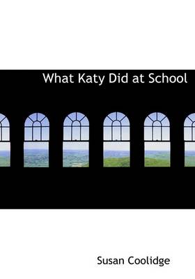 What Katy Did at School