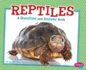Animal Kingdom Questions and Answers Reptiles a Question and Answer Book
