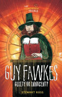 Guy Fawkes: Guilty or Innocent?