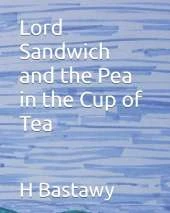 Lord Sandwich and the Pea in the Cup of Tea