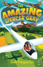 The Amazing Spencer Gray: Airborne adventure for junior readers