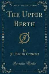 The Upper Berth (Classic Reprint)