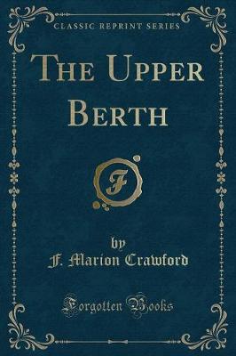 The Upper Berth (Classic Reprint)