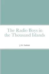 The Radio Boys in the Thousand Islands
