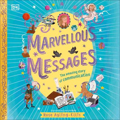Marvellous Messages: The Amazing Story of Communication