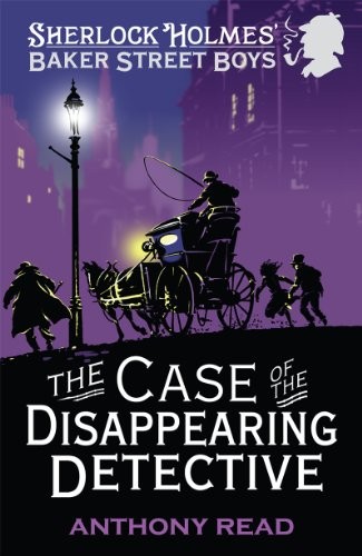 Baker Street Boys 1: The Case of the Disappearing Detective, The