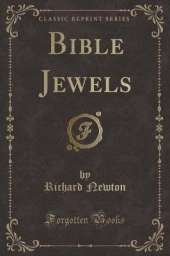 Bible Jewels (Classic Reprint)