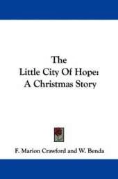 The Little City Of Hope: A Christmas Story