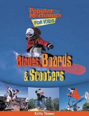 Blades, Boards, and Scooters