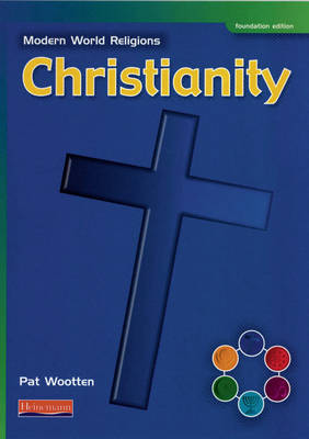 Modern World Religions: Christianity Pupil Book Foundation