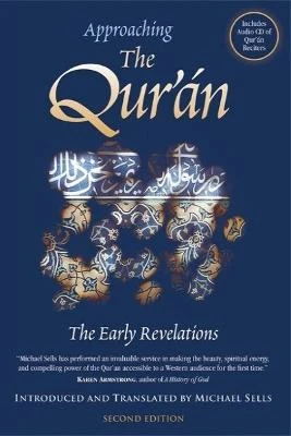 Approaching the Qur'an: The Early Revelations (second edition)