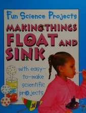 Fun Science Projects: Making Things Float and Sink
