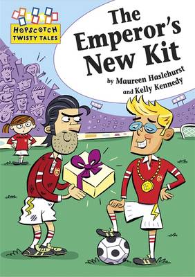 Hopscotch Twisty Tales: The Emperor's New Kit