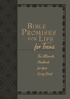 Bible Promises for Life (For Teens): The Ultimate Handbook for your Every Need