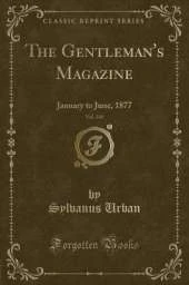 The Gentleman's Magazine, Vol. 240: January to June, 1877 (Classic Reprint)
