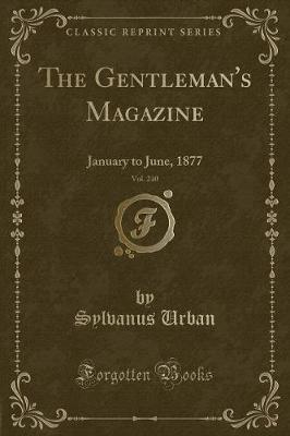The Gentleman's Magazine, Vol. 240: January to June, 1877 (Classic Reprint)