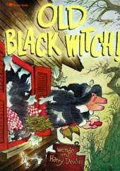 Old Black Witch!