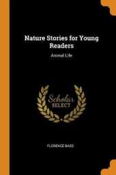 Nature Stories for Young Readers: Animal Life