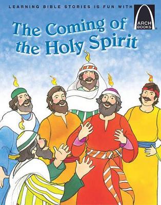 The Coming of the Holy Spirit - Arch Books