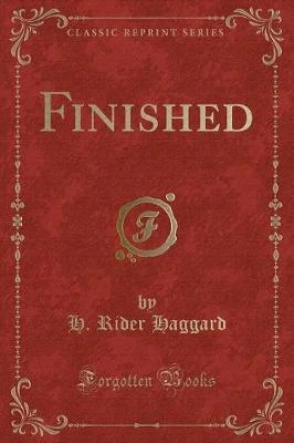Finished (Classic Reprint)