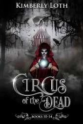 Circus of the Dead: Books 10-14