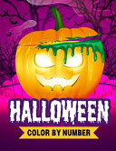 Halloween Color By Number: Coloring Book for Kids