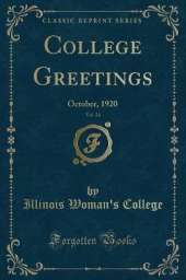 College Greetings, Vol. 24: October, 1920 (Classic Reprint)