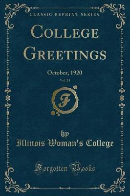 College Greetings, Vol. 24: October, 1920 (Classic Reprint)