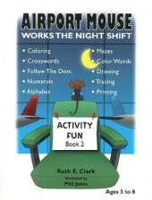 Airport Mouse Works the Night Shift: Activity Fun